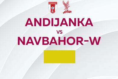 Ayollar Oliy ligasi. “Andijanka” – “Navbahor-W” uchrashuvi qoldirildi