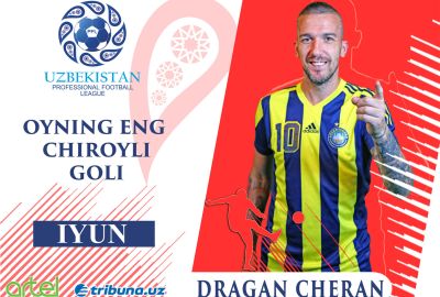 Dragan Cheran – iyun oyining eng chiroyli goli muallifi
