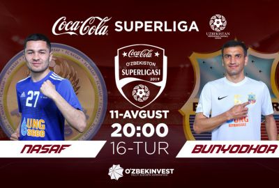 “Nasaf” — "Bunyodkor"/ Jamoalarning liboslari rangi ma`lum