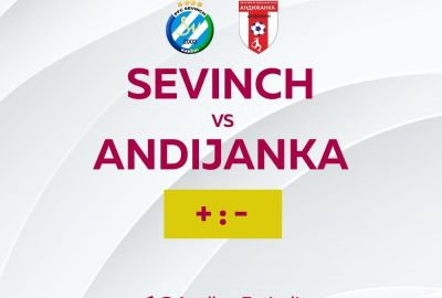 “Sevinch” – “Andijanka” uchrashuvi haqida ma’lumot
