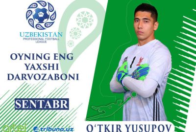 O`tkir Yusupov – sentyabr oyining eng yaxshi darvozaboni
