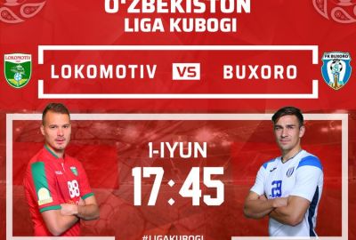 “Lokomotiv” — “Buxoro” / Jamoalarning liboslari rangi ma`lum 