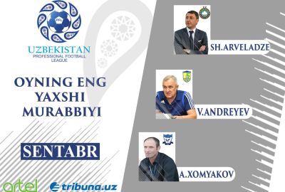 Sentyabr oyining eng yaxshi murabbiyi bo`lishga da`vogarlar