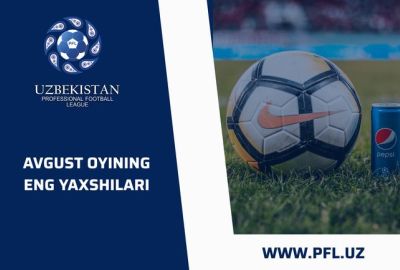 Avgust oyining eng yaxshilari aniqlandi. Kim kimga ovoz berdi? 