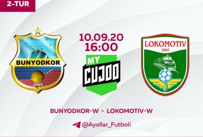 Oliy liga. “Bunyodkor-W” – “Lokomotiv-W” o‘yinini jonli efirda tomosha qiling