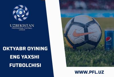 Oktyabr oyining eng yaxshi futbolchisi - Bobur Abduholiqov