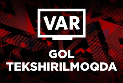 Coca-Cola Superliga. 5-turning 3 ta o‘yinida VAR tizimidan foydalanish rejalashtirilmoqda