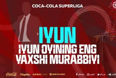 Iyun oyining eng yaxshi murabbiyiga ovoz bering