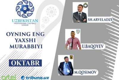 Oktyabr oyining eng yaxshi murabbiyi bo`lishga da`vogarlar